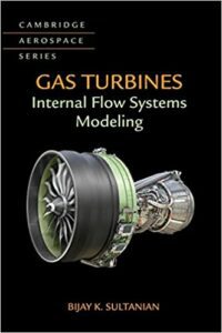 Gas Turbines: Internal Flow Systems Modeling (Cambridge Aerospace Series, Series Number 44)